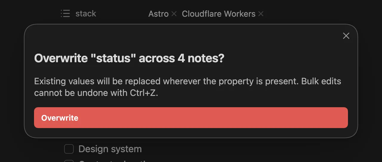 Confirmation modal titled ‘Overwrite “status” across 4 notes?’ warning that existing values will be replaced and bulk edits cannot be undone, with a red Overwrite button.